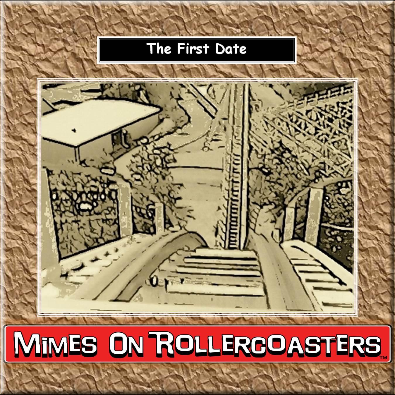 Mimes On Rollercoasters™ - The First Date (Album)